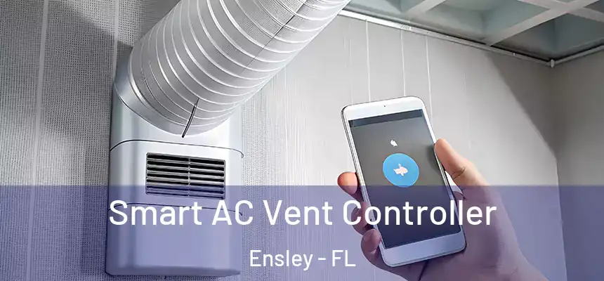  Smart AC Vent Controller Ensley - FL